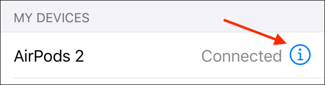 Appuyez sur le bouton i à côté des AirPods