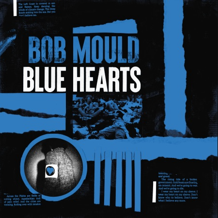 L'œuvre de Bob Mould Blue Hearts Bob Mold annonce un nouvel album Blue Hearts et partage American Crisis: Stream