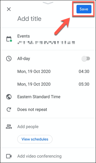 Enregistrez un événement Google Agenda en appuyant sur "sauvegarder" bouton.