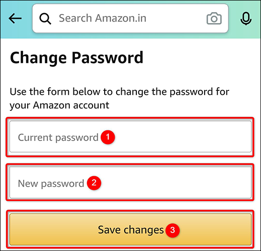 Modifiez le mot de passe du compte à l'aide du "Changer le mot de passe" page dans l'application Amazon.