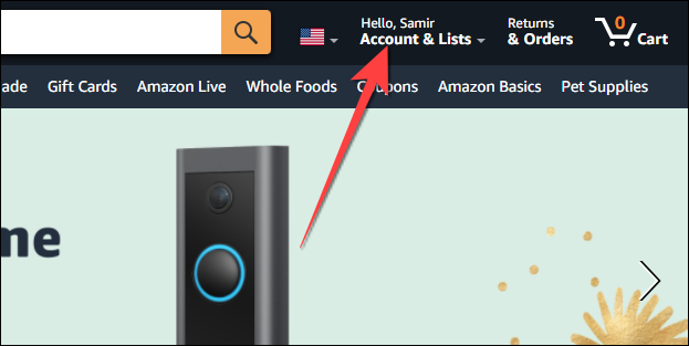 Passez la souris sur le "Comptes et listes" menu dans le coin supérieur droit du site Amazon.