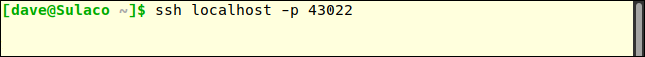 ssh localhost -p 43022 dans une fenêtre de terminal