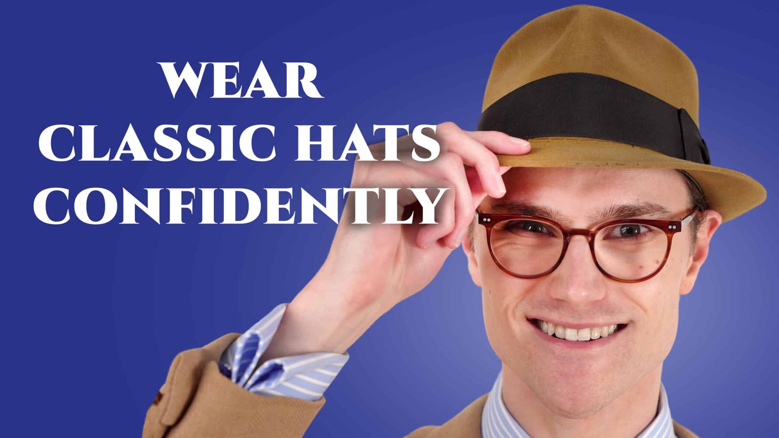 Couverture des chapeaux classiques en toute confiance avec Preston touchant son fedora