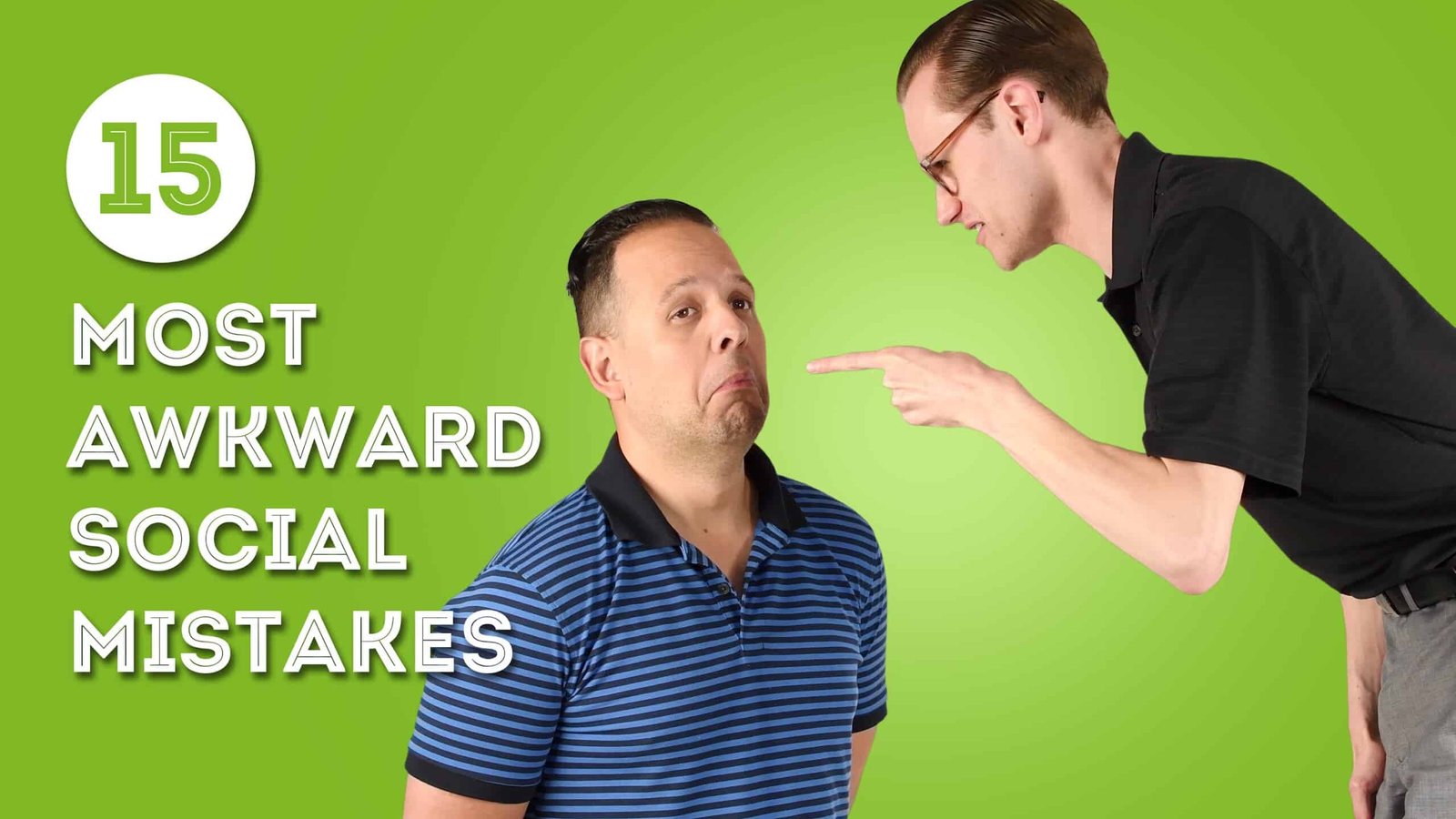 15 erreurs sociales les plus maladroites