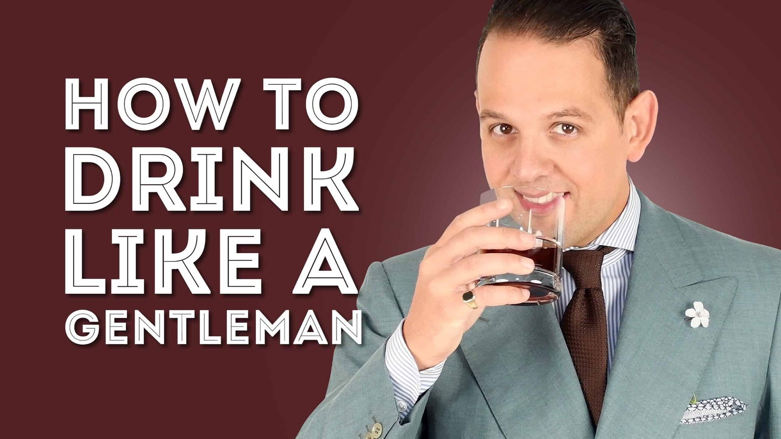 Boire comme un gentleman à l'échelle Comment boire comme un gentleman