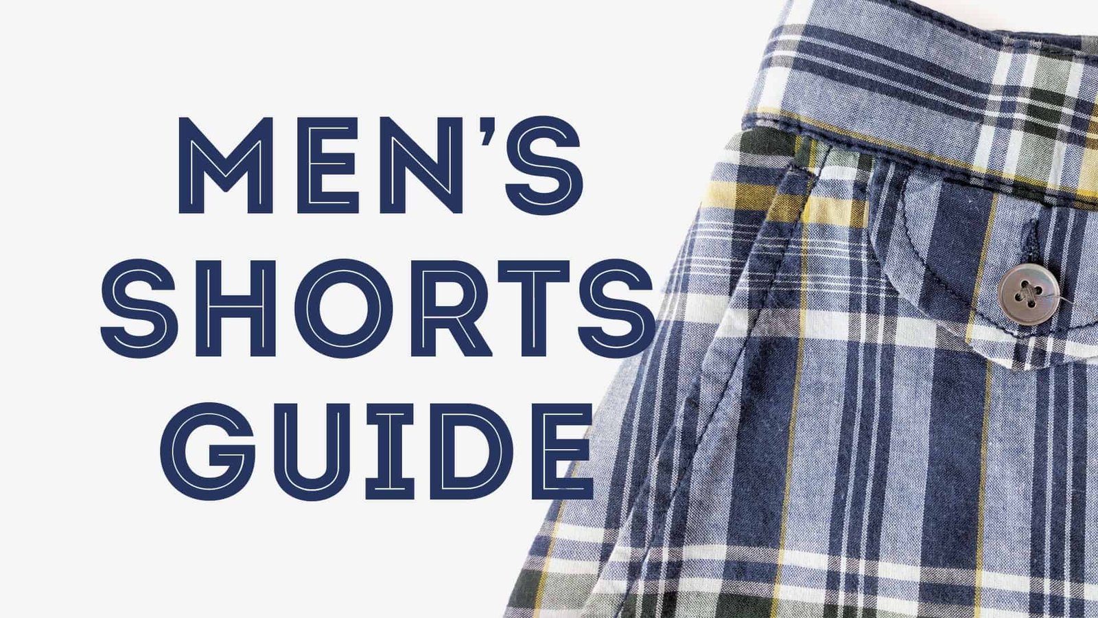 Guide des shorts pour hommes pour l’été Short à carreaux bleu foncé, bleu clair et blanc